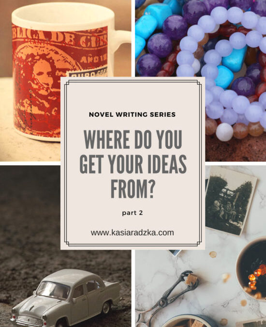 Novel Writing Series Part 2: Where Do You Get Your Ideas?